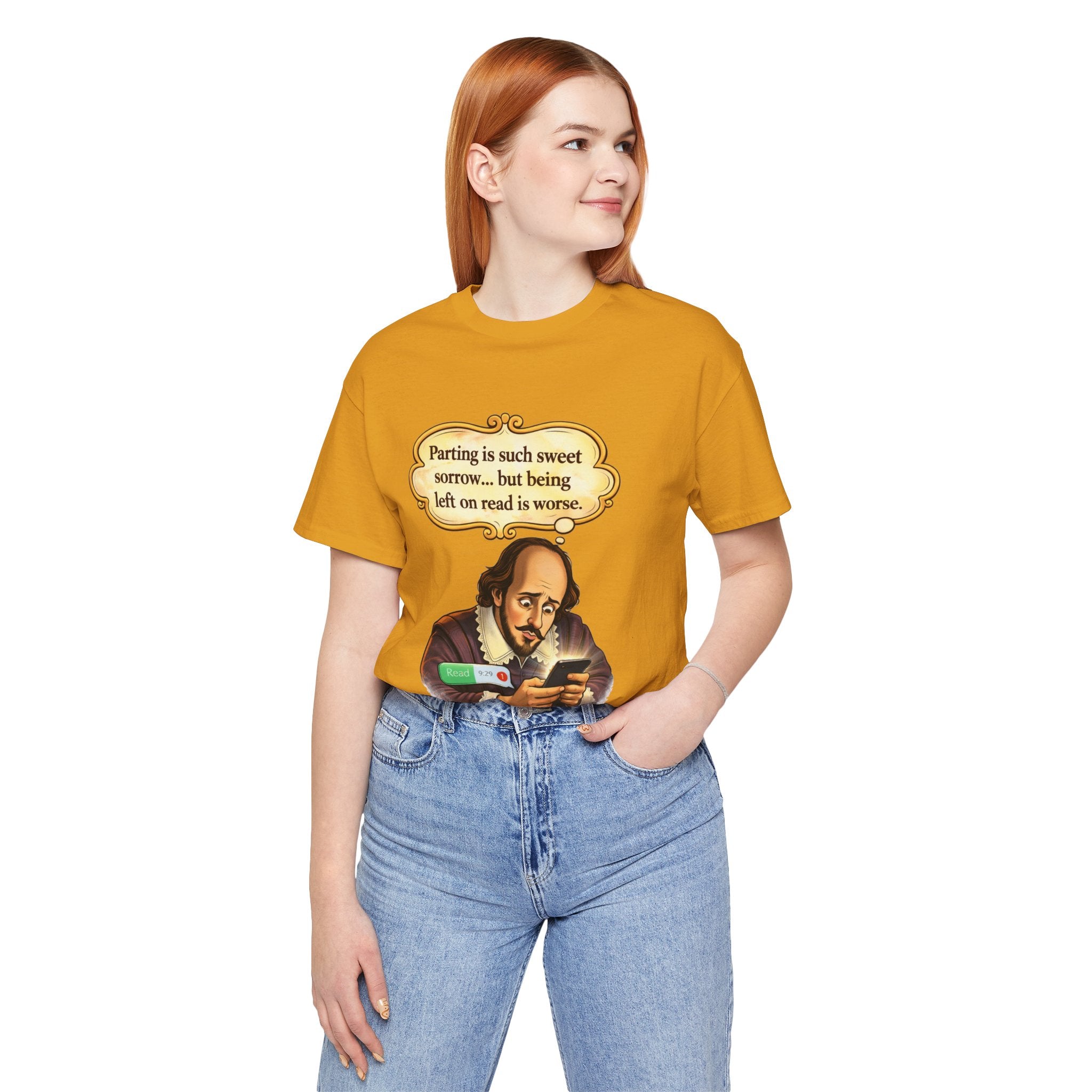 Shakespeare Reading Humor Tee — "Parting is such sweet sorrow... but being left on read is worse."
